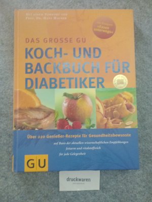 gebrauchtes Buch – Hauner, Hans Susanne Bodensteiner und Michael Brauner – Das große GU-Koch- und Backbuch für Diabetiker - Über 220 Genießer-Rezepte für Gesundheitsbewusste.