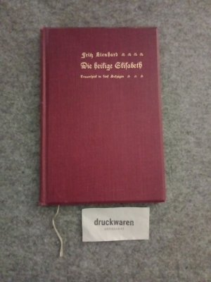 antiquarisches Buch – Fritz Lienhard – Wartburg : Dramatische Dichtung in drei Teilen. Teil II: Die heilige Elisabeth.