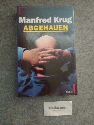 gebrauchtes Buch – Manfred Krug – Abgehauen: Ein Mitschnitt und ein Tagebuch.