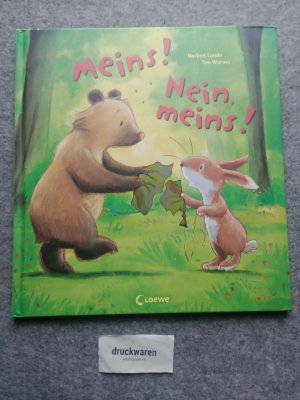 gebrauchtes Buch – Landa, Norbert und Tim Warnes – Meins! Nein, meins!: Liebevolle Bilderbuchgeschichte zum Thema Freundschaft und Versöhnung für Kinder ab 3 Jahre.