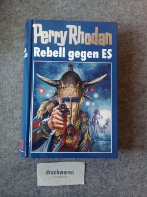 gebrauchtes Buch – Perry Rhodan Blaue Reihe Band 113 : Rebell gegen ES.