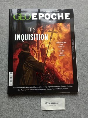 GEO Epoche 89/2018 - Die Inquisition: Verfolgung und Gewalt im Namen der Kirche.