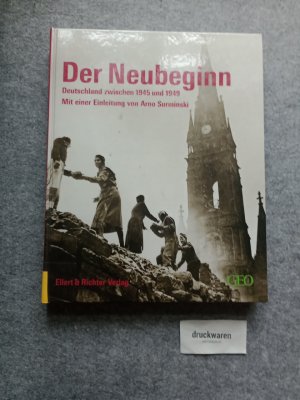 gebrauchtes Buch – Surminski, Arno  – Der Neubeginn : Deutschland zwischen 1945 und 1949. GEO.