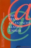 gebrauchtes Buch – Donath, Reinhard  – Das transatlantische Klassenzimmer : Tipps und Ideen für Online-Projekte in der Schule.