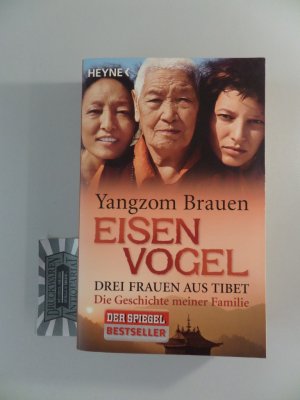 gebrauchtes Buch – Yangzom Brauen – Eisenvogel. Drei Frauen aus Tibet. Die Geschichte meiner Familie.