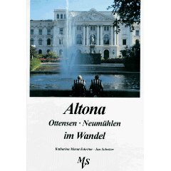 gebrauchtes Buch – Katharina Marut-Schröter – Altona, Ottensen, Neumühlen im Wandel in alten und neuen Bildern. Mit Texten von Jan Schröter.