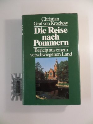 gebrauchtes Buch – von Krockow – Die Reise nach Pommern - Bericht aus einem verschwiegenen Land.