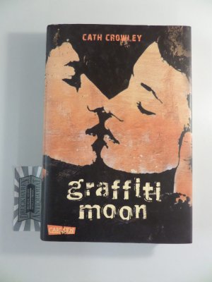 gebrauchtes Buch – Crowley, Cath und Henning Ahrens – Graffiti Moon.