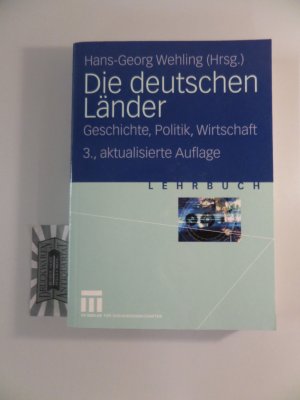 gebrauchtes Buch – Hans-Georg, Wehling  – Die deutschen Länder - Geschichte, Politik, Wirtschaft.