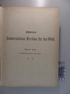 Illustriertes Konversationslexikon. Neunter Band. Des Ergänzungswerkes erster Band. A - L.