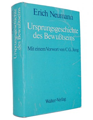 Ursprungsgeschichte des Bewußtseins : Mit einem Vorwort von C. G. Jung