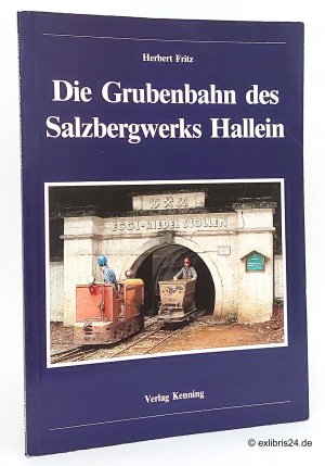 Die Grubenbahn des Salzbergwerks Hallein