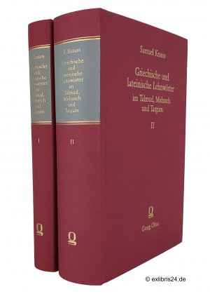 Griechische und lateinische Lehnwörter im Talmud, Midrasch und Targum, Teil I und II (beide Bände) : Mit Bemerkungen von Immanuel Löw