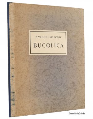 P. Vergili Maronis Bucolica : Ecloga I-IX : Mit 30 Original-Lithographien von Richard Seewald