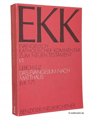 gebrauchtes Buch – Ulrich Luz – Das Evangelium nach Matthäus, Teilband 1: Mt 1-7 : (Reihe: EKK - Evangelisch-Katholischer Kommentar zum Neuen Testament, Band I/1)