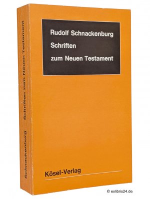 Schriften zum Neuen Testament : Exegese in Fortschritt und Wandel