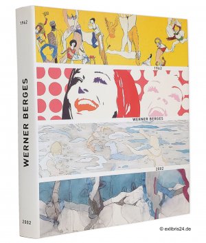 Werner Berges 1962-2002 (signiert) : Mit Texten von Antje Lechleiter, Tobias Kaufhold, Stefan Tolksdorf : (Reihe: Kataloge und Schriften des Museumsdorfs […]