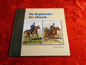 Die Regimenter der Altmark