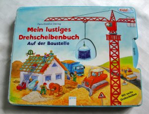 gebrauchtes Buch – Hans-Günther Döring – Mein lustiges Drehscheibenbuch: Baustelle