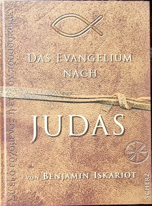 Das Evangelium nach Judas von Benjamin Iskariot