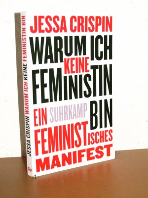 gebrauchtes Buch – Jessa Crispin – Warum ich keine Feministin bin - Ein feministisches Manifest