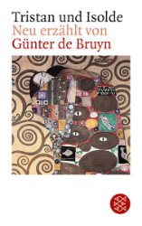 gebrauchtes Buch – Bruyn, Günter de – Tristan und Isolde gebrauchtes Buch – Bruyn, Günter de – Tristan und Isolde