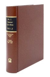 gebrauchtes Buch – Spener, Philipp Jakob – Erste Geistliche Schrifften, 1699. [Band 1.2]: Predigten, Zweiter Halbband