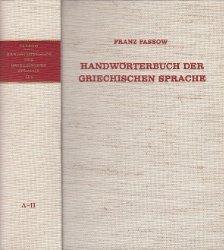 Handwörterbuch der griechischen Sprache. Zweiter Band: Lambda - Omega