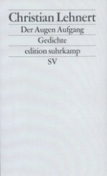 gebrauchtes Buch – Christian Lehnert – Der Augen Aufgang gebrauchtes Buch – Christian Lehnert – Der Augen Aufgang