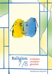 gebrauchtes Buch – Religion entdecken - verstehen - gestalten. 7/8. Schuljahr