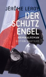 gebrauchtes Buch – Jérôme Leroy – Der Schutzengel