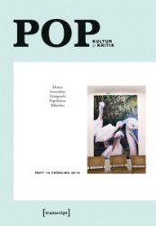 gebrauchtes Buch – POP - Kultur & Kritik. Heft 14 gebrauchtes Buch – POP - Kultur & Kritik. Heft 14