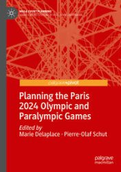 gebrauchtes Buch – Planning the Paris 2024 Olympic and Paralympic Games