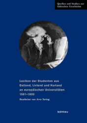 gebrauchtes Buch – Lexikon der Studenten aus Estland, Livland und Kurland an europäischen Universitäten 1561-1800