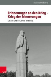 gebrauchtes Buch – Ekaterina Makhotina – Erinnerungen an den Krieg - Krieg der Erinnerungen