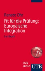 gebrauchtes Buch – Renate Ohr – Fit für die Prüfung: Europäische Integration