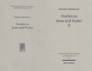 Studien zu Jesus und Paulus I und II