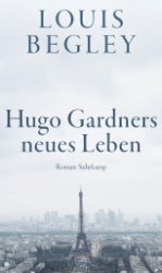 gebrauchtes Buch – Louis Begley – Hugo Gardners neues Leben