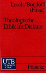 gebrauchtes Buch – Theologische Ethik im Diskurs