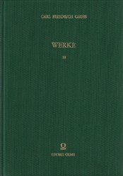 Werke. Band III: Demonstratio nova theorematis omnem functionem algebraicam rationalem integram