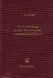 Die Arbeiterfrage in ihrer Bedeutung für Gegenwart und Zukunft