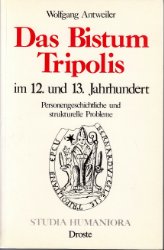 Das Bistum Tripolis im 12. und 13. Jahrhundert