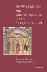 gebrauchtes Buch – Heavenly Realms and Earthly Realities in Late Antique Religions gebrauchtes Buch – Heavenly Realms and Earthly Realities in Late Antique Religions