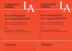 Betriebslinguistik und Linguistikbetrieb