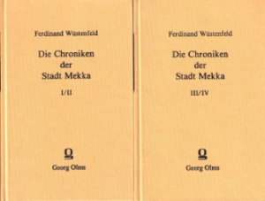 gebrauchtes Buch – Ferdinand Wüstenfeld – Die Chroniken der Stadt Mekka