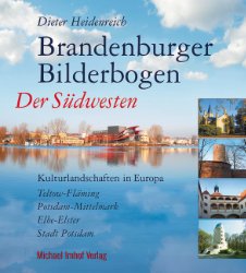 gebrauchtes Buch – Dieter Heidenreich – Brandenburger Bilderbogen: Der Südwesten