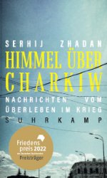 gebrauchtes Buch – Serhij Zhadan – Himmel über Charkiw