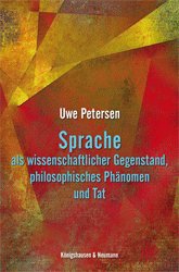 gebrauchtes Buch – Uwe Petersen – Sprache als wissenschaftlicher Gegenstand, philosophisches Phänomen und Tat