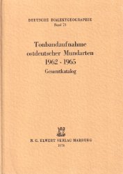 Tonbandaufnahme ostdeutscher Mundarten 1962-1965