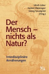 gebrauchtes Buch – Der Mensch - nichts als Natur?